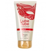 Интимный гель на водной основе Lube Tube Hot с разогревающим эффектом - 150 мл. - ORGIE - купить с доставкой в Новошахтинске