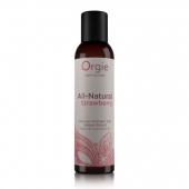 Интимный гель на водной основе All-Natural Strawberry с ароматом клубники - 150 мл. - ORGIE - купить с доставкой в Новошахтинске