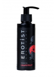 Массажное масло Erotist GRAPEFRUIT с ароматом грейпфрута - 150 мл. - Erotist Lubricants - купить с доставкой в Новошахтинске