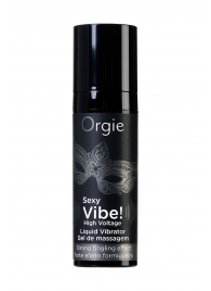 Гель для массажа ORGIE Sexy Vibe High Voltage с эффектом вибрации - 15 мл. - ORGIE - купить с доставкой в Новошахтинске