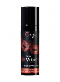 Разогревающий гель для массажа ORGIE Sexy Vibe Hot с эффектом вибрации - 15 мл. - ORGIE - купить с доставкой в Новошахтинске