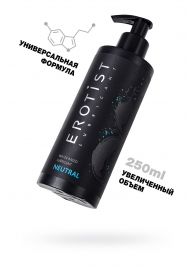 Лубрикант на водной основе Erotist Neutral - 250 мл. - Erotist Lubricants - купить с доставкой в Новошахтинске