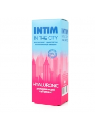 Увлажняющий лубрикант на водной основе Intim in the city Hyaluronic - 60 гр. - Биоритм - купить с доставкой в Новошахтинске