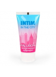 Увлажняющий лубрикант на водной основе Intim in the city Hyaluronic - 60 гр. - Биоритм - купить с доставкой в Новошахтинске