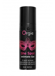 Интимный гель для G-точки ORGIE She Spot с возбуждающим эффектом - 15 мл. - ORGIE - купить с доставкой в Новошахтинске