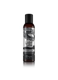 Интимный гель на водной основе Lube Tube Semen Lube - 150 мл. - ORGIE - купить с доставкой в Новошахтинске