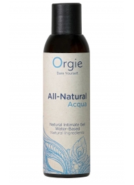 Интимный гель на водной основе Orgie All-Natural Acqua - 150 мл. - ORGIE - купить с доставкой в Новошахтинске