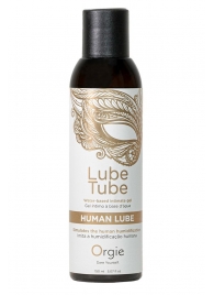 Интимный гель на водной основе Lube Tube Human Lube - 150 мл. - ORGIE - купить с доставкой в Новошахтинске