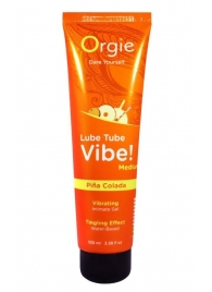 Гель с эффектом вибрации Lube Tube Vibe Medium Pina Colada - 100 мл. - ORGIE - купить с доставкой в Новошахтинске