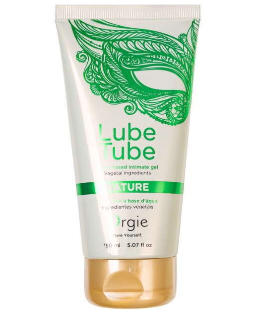 Интимный гель на водной основе Lube Tube Nature - 150 мл. - ORGIE - купить с доставкой в Новошахтинске
